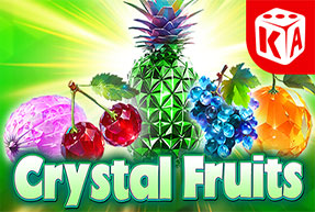 Crystal Fruits